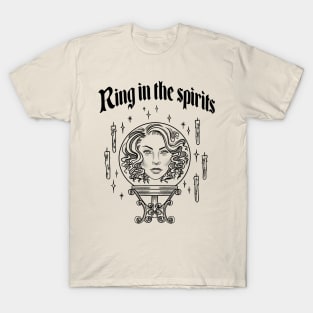 Ring in the spirits T-Shirt